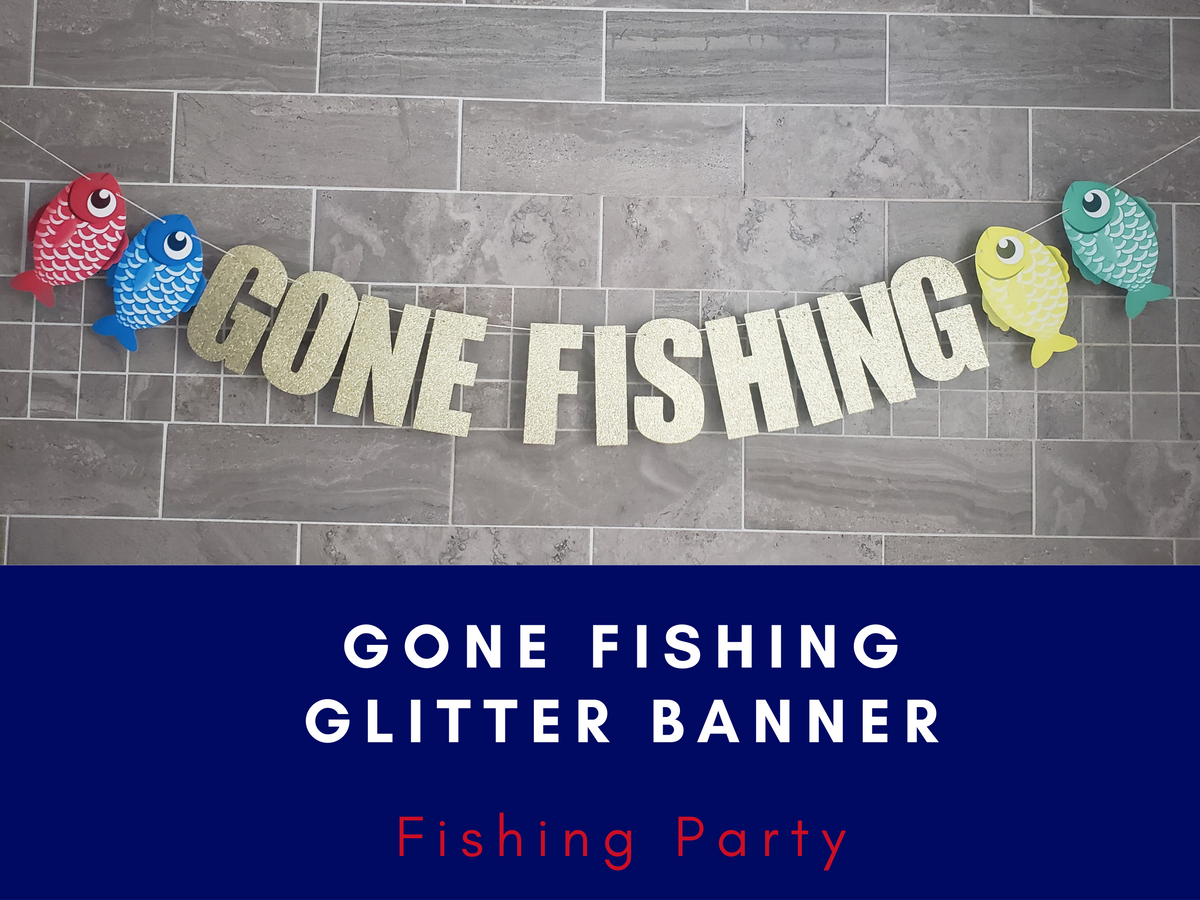 Gone Fishing Glitter Banner – PinkFish Shop