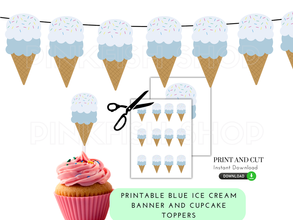 Printable blue ice cream banner and cupcake toppers. 