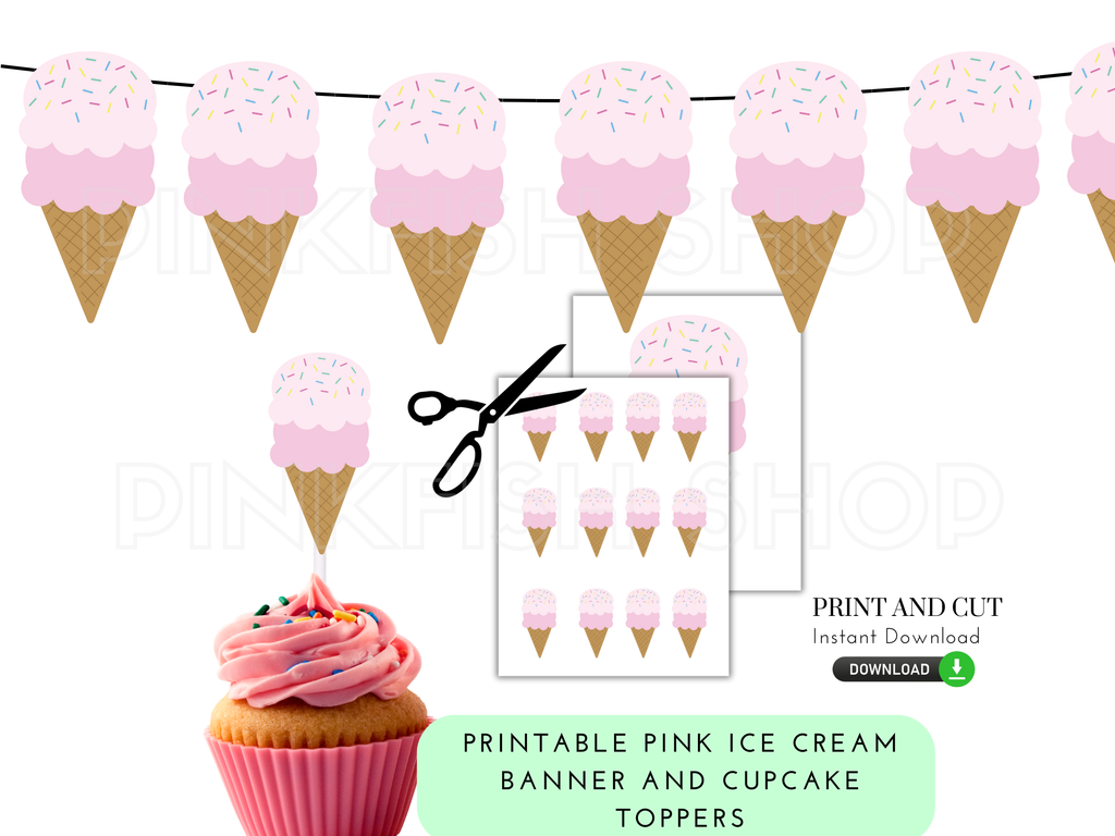 Printable pink ice cream banner and cupcake toppers, ice cream confetti