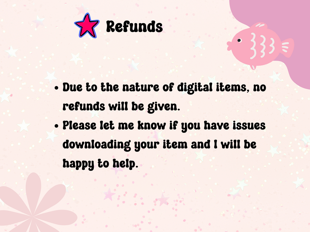 NO refunds will be given on digital files