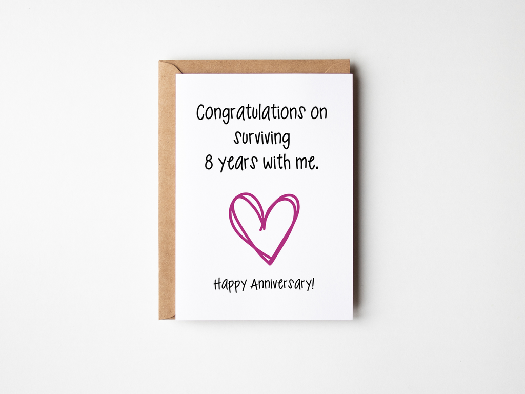 congratulations on surviving 8 years with me card